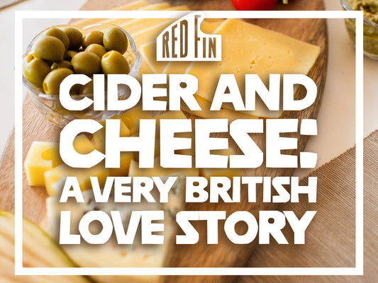 CIDER AND CHEESE: A VERY BRITISH LOVE STORY